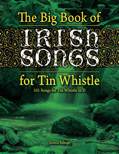 The Big Book of Irish Songs for Tin Whistle von Independently published