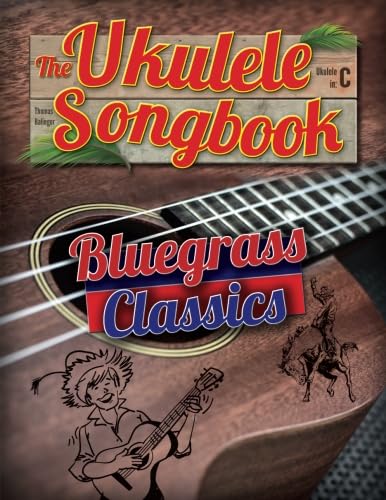 The Ukulele Songbook: Bluegrass Classics von CreateSpace Independent Publishing Platform