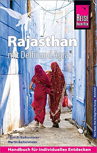 Reise Know-How Reiseführer Rajasthan mit Delhi und Agra von Reise Know-How Verlag Peter Rump