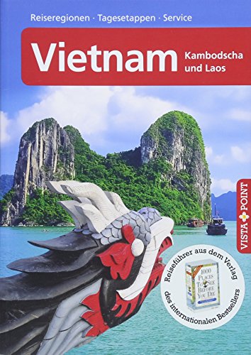 Vietnam – VISTA POINT Reiseführer A bis Z: Mit Laos und Kambodscha (Reisen A bis Z)