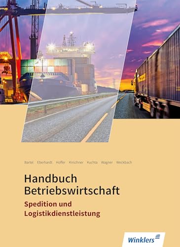Spedition und Logistikdienstleistung: Handbuch Betriebswirtschaft Schulbuch von Westermann