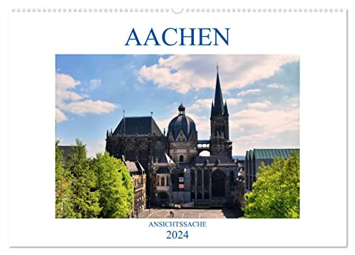 Aachen - Ansichtssache (Wandkalender 2024 DIN A2 quer), CALVENDO Monatskalender