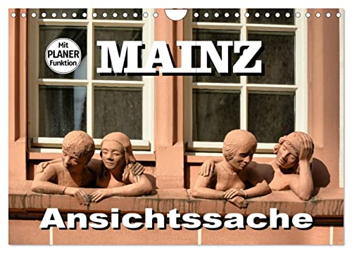 Mainz - Ansichtssache (Wandkalender 2024 DIN A4 quer), CALVENDO Monatskalender