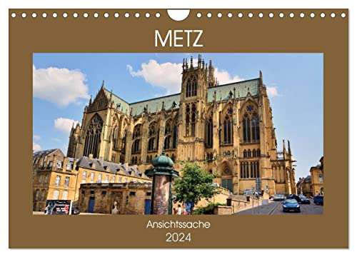 Metz - Ansichtssache (Wandkalender 2024 DIN A4 quer), CALVENDO Monatskalender