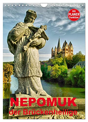 Nepomuk - Der Brückenheilige (Wandkalender 2025 DIN A4 hoch), CALVENDO Monatskalender von CALVENDO