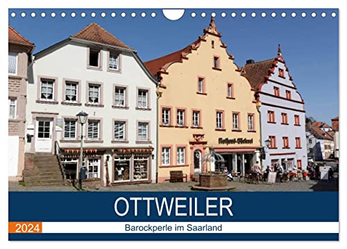 Ottweiler - Barockperle im Saarland (Wandkalender 2024 DIN A4 quer), CALVENDO Monatskalender