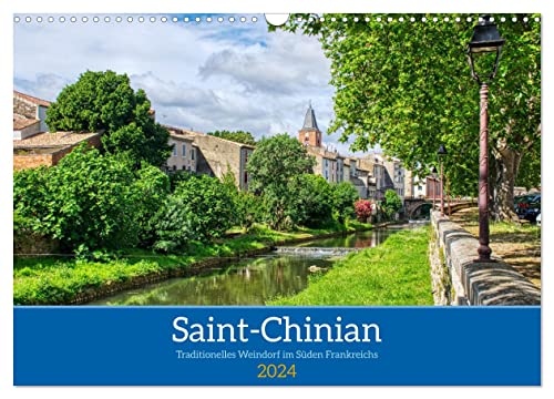 Saint - Chinian - Traditionelles Weindorf im Süden Frankreichs (Wandkalender 2024 DIN A3 quer), CALVENDO Monatskalender von CALVENDO