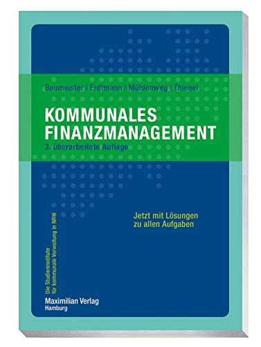 Kommunales Finanzmanagement (Die Studieninstitute für kommunale Verwaltung in NRW) von Maximilian Vlg