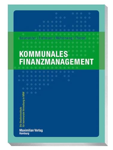 Kommunales Finanzmanagement (Die Studieninstitute für kommunale Verwaltung in NRW)