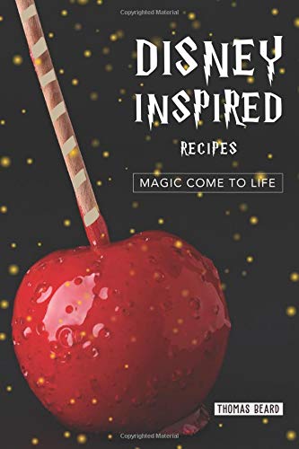 Disney Inspired Recipes: Magic come to life