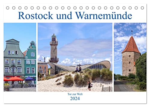 Rostock und Warnemünde - Tor zur Welt (Tischkalender 2024 DIN A5 quer), CALVENDO Monatskalender von CALVENDO