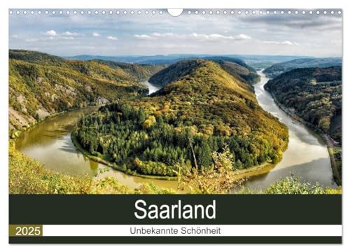 Saarland - unbekannte Schönheit (Wandkalender 2025 DIN A3 quer), CALVENDO Monatskalender von CALVENDO