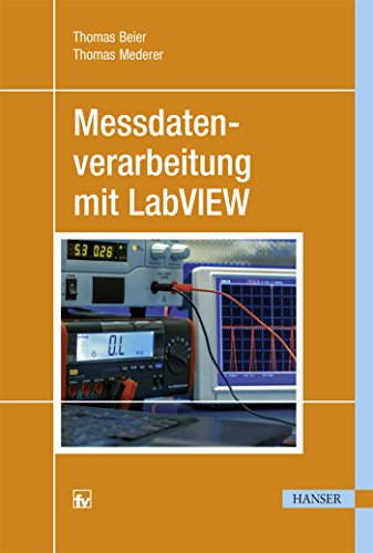 Messdatenverarbeitung mit LabVIEW von Hanser Fachbuchverlag