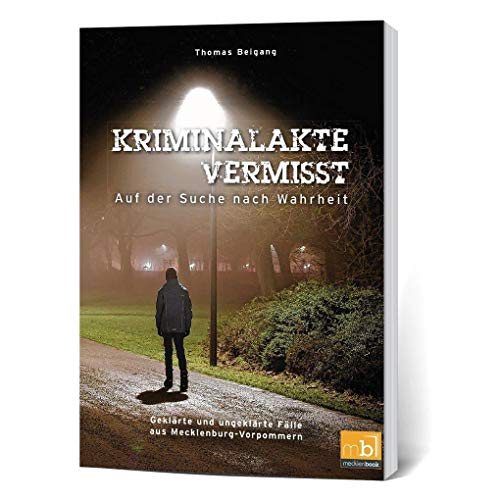 Kriminalakte Vermisst: Auf der Suche nach Wahrheit