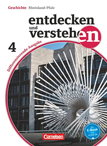 Entdecken und verstehen - Geschichtsbuch - Differenzierende Ausgabe Rheinland-Pfalz - Band 4: 10. Schuljahr: Vom Ende des Zweiten Weltkrieges bis zur Gegenwart - Schulbuch