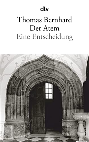 Der Atem: Eine Entscheidung