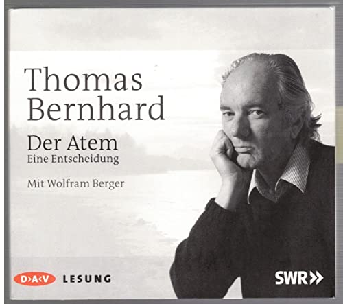 Der Atem: Ungekürzte Lesung: Ungekürzte Lesung mit Wolfram Berger (3 CDs) (Autobiographische Schriften)