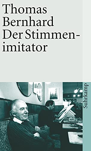 Der Stimmenimitator (suhrkamp taschenbuch) von Suhrkamp Verlag AG