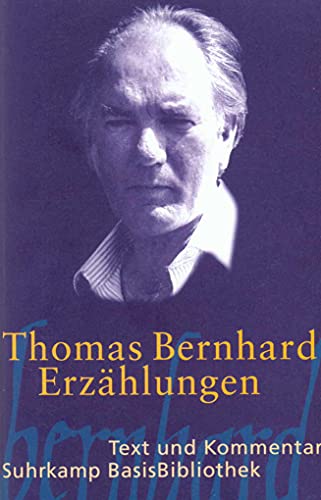 Erzählungen: Text und Kommentar (Suhrkamp BasisBibliothek)