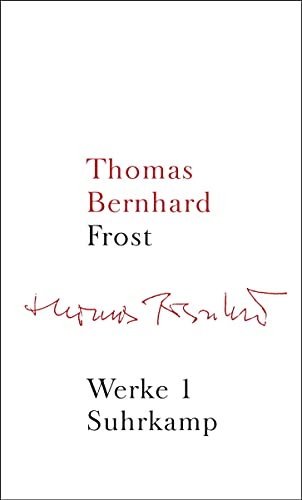 Werke in 22 Bänden: Band 1: Frost (Thomas Bernhard: Werke) Werke in 22 Bänden: Band 1: Frost (Thomas Bernhard: Werke)