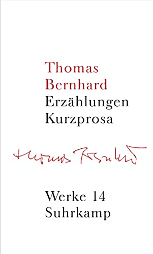 Werke in 22 Bänden: Band 14: Erzählungen. Kurzprosa Werke in 22 Bänden: Band 14: Erzählungen. Kurzprosa