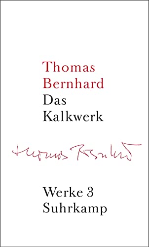 Werke in 22 Bänden: Band 3: Das Kalkwerk. Roman Werke in 22 Bänden: Band 3: Das Kalkwerk. Roman