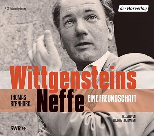 Wittgensteins Neffe: Eine Freundschaft Wittgensteins Neffe: Eine Freundschaft von DerHörVerlag