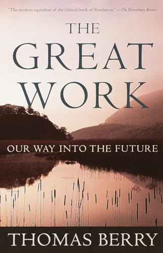 The Great Work: Our Way into the Future von CROWN