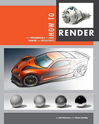 How to Render: The Fundamentals of Light, Shadow and Reflectivity von Design Studio Press