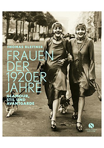 Frauen der 1920er Jahre: Glamour, Stil und Avantgarde