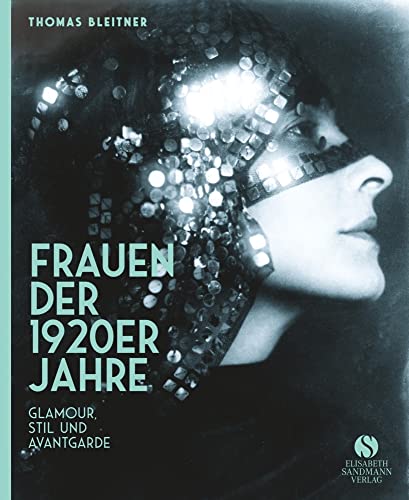 Frauen der 1920er Jahre: Jubiläumsausgabe | Das perfekte Geschenk zum Muttertag