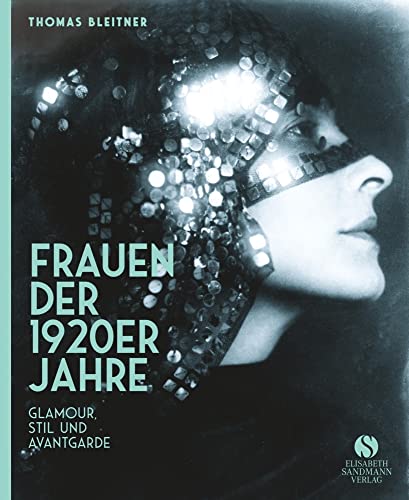 Frauen der 1920er Jahre: Jubiläumsausgabe