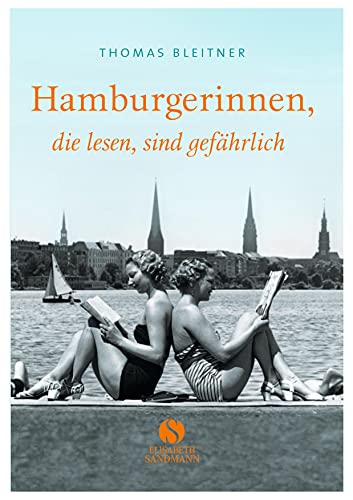 Hamburgerinnen, die lesen, sind gefährlich Hamburgerinnen, die lesen, sind gefährlich