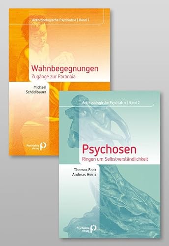 Paket Anthropologische Psychiatrie: "Psychosen" und "Wahnbegegnungen" in einem Paket