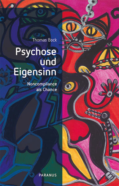 Psychose und Eigensinn von Psychiatrie-Verlag GmbH