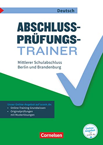 Abschlussprüfungstrainer Deutsch - Berlin und Brandenburg - 10. Schuljahr: Mittlerer Schulabschluss - Arbeitsheft mit Lösungen und Online-Training Grundwissen Abschlussprüfungstrainer Deutsch - Berlin und Brandenburg - 10. Schuljahr: Mittlerer Schulabschluss - Arbeitsheft mit Lösungen und Online-Training Grundwissen
