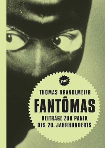 Fantômas: Beiträge zur Panik des 20. Jahrhunderts (Filit)