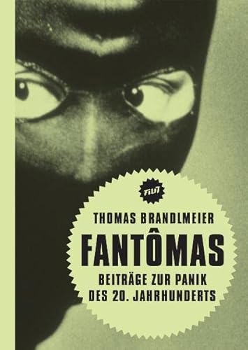 Fantômas: Beiträge zur Panik des 20. Jahrhunderts (Filit)