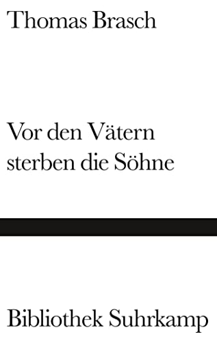 Bibliothek Suhrkamp. Band 1355: Thomas Brasch. Vor den Vätern sterben die Söhne