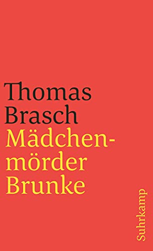 Mädchenmörder Brunke: Roman (suhrkamp taschenbuch) von Suhrkamp Verlag