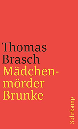 Mädchenmörder Brunke: Roman (suhrkamp taschenbuch) von Suhrkamp Verlag