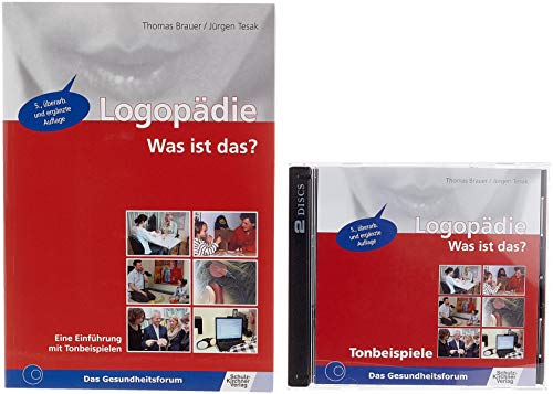 Logopädie - Was ist das?: Eine Einführung mit Tonbeispielen von Schulz-Kirchner Verlag Gm