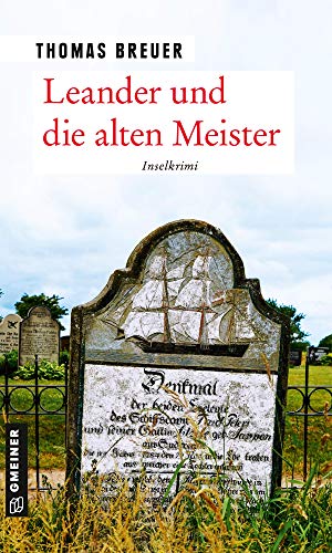 Leander und die alten Meister: Inselkrimi (Kommissar Leander)