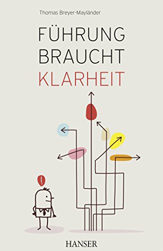 Führung braucht Klarheit: Extra: E-Book inside