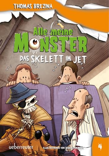 Alle meine Monster. Das Skelett im Jet von Ueberreuter Verlag