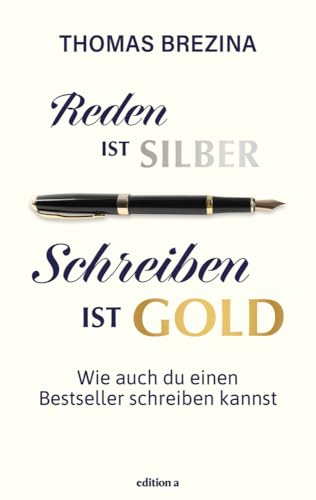 Reden ist Silber, Schreiben ist Gold: Wie auch du einen Bestseller schreiben kannst. Einblicke in die Arbeit des Kult-Autors Thomas Brezina, mit Tipps und Schreibanleitungen. Reden ist Silber, Schreiben ist Gold: Wie auch du einen Bestseller schreiben kannst. Einblicke in die Arbeit des Kult-Autors Thomas Brezina, mit Tipps und Schreibanleitungen.