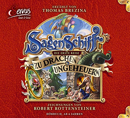 Sagenschiff: Die erste Reise zu Drachen & Ungeheuern Sagenschiff: Die erste Reise zu Drachen & Ungeheuern