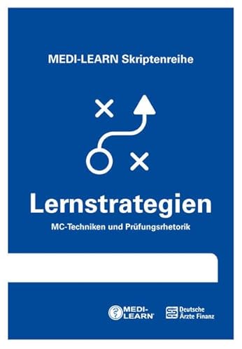 MEDI-LEARN Skriptenreihe: Lernstrategien - MC-Techniken und Prüfungsrhetorik