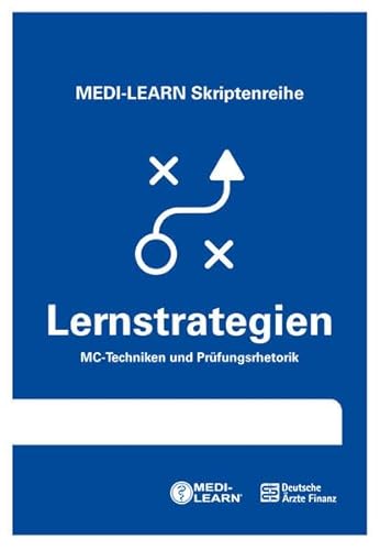 MEDI-LEARN Skriptenreihe: Lernstrategien - MC-Techniken und Prüfungsrhetorik