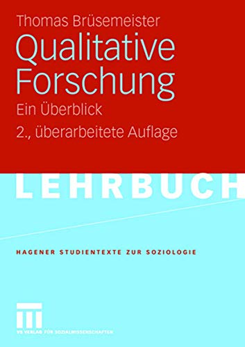 Qualitative Forschung: Ein Überblick (Studientexte zur Soziologie) (German Edition) von VS Verlag für Sozialwissenschaften